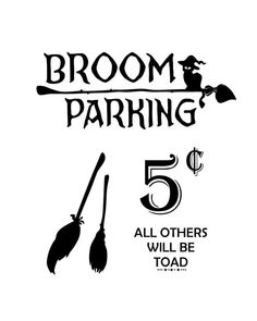 the broom and broom sticker is advertising broom parking 5 % off all others will be toad