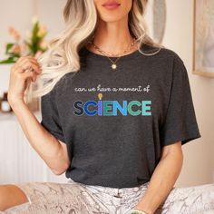 Celebrate your passion for Science education with our Teacher T-Shirt, designed for educators who inspire and make a difference every day. Featuring a fun creative graphic, this shirt is perfect for school events, casual wear, or everyday classroom outfits. This classic unisex jersey short sleeve tee fits like a well-loved favorite. Soft cotton and quality print make users fall in love with it over and over again. These t-shirts have-ribbed knit collars to bolster shaping. The shoulders have tap Trendy School T-shirt With Slogan, Funny Text Relaxed Fit T-shirt For School, Casual Relaxed Fit T-shirt For Back To School, Back To School Everyday Crew Neck T-shirt, Casual Slogan T-shirt For Back To School, Relaxed Fit Slogan T-shirt For School, Casual Teacher Appreciation T-shirt For Back To School, Casual Back To School Slogan T-shirt, Casual T-shirt With Text Print For Back To School