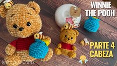 three crocheted teddy bears sitting next to each other on a wooden floor with the caption winnie the pooh part 3 pats y brazos