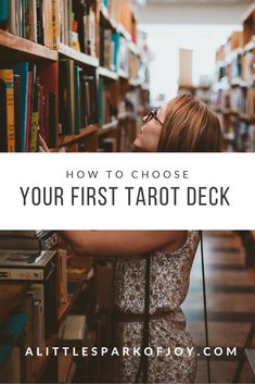 a woman leaning against a bookshelf with the text how to choose your first tarot deck