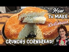 a cake that has been cut in half with the words how to make delicious crunchy cornbread