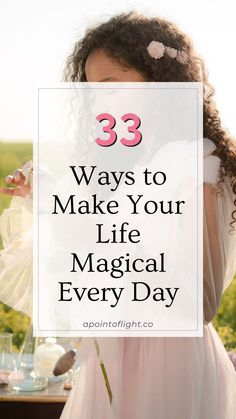 33 ways to make your life magical every day How To Live A Magical Life, The Life Changing Magic Of Not Giving, The Life Changing Magic Of Tidying Up, How To Do Magic, Daily Magic, Writing Content, Lack Of Motivation, Magical Life, Witchy Things