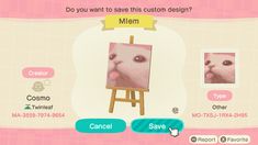 an animal crossing game with the caption'do you want to save this custom design? mem '