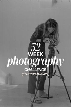 photography challenge, 12-month photography challenge, 52 week photography challenge, weekly assignments, photography assignments, email challenge Best Film Cameras, Photography Names, 52 Weeks, Photography Guide