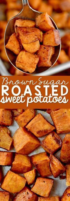 roasted sweet potatoes in a serving dish with text overlay that reads brown sugar roasted sweet potatoes