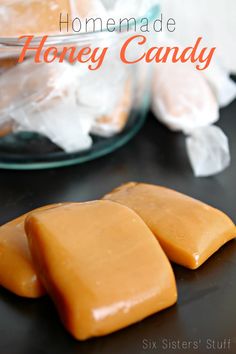 homemade honey candy is sitting on a table