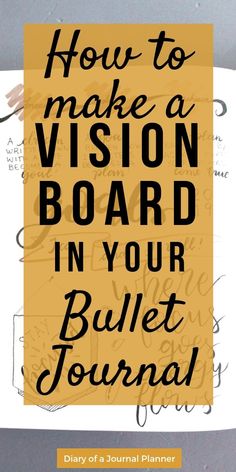 How to make a vision board in your bullet journal #bujo #bujojunkies #bujolove #bujoinspire #bujocommunity #bulletjournal #bulletjournaling #bulletjournaljunkies #bulletjournalideas #bulletjournalcollection #bulletjournalinspiration #planner #planneraddict #plannerlove #plannerpages How To Create A Gyst Binder, Vision Board Book Ideas, Journal Ideas For Adults, Bullet Journal Vision Board, Everything Journal, How To Bullet Journal, Make A Vision Board, Vision Board Diy, Back To University