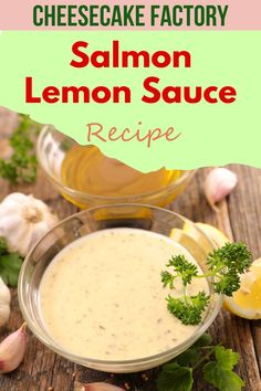 Lemon Sauce in a serving dish Cheesecake Factory Oreo Cheesecake, Herb Crusted Salmon, Dips Recipes, Crab Salad Recipe, Lemon Salmon, Crusted Salmon, Salmon Dishes, Lemon Sauce, Cheesecake Factory