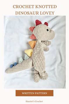 Crochet Knotted dinosaur lovey easy written pattern Crochet Animals Free Patterns Dinosaur, Dinosaur Crochet Blanket Free, Dinosaur Crochet Lovey, Chunky Yarn Dinosaur Crochet Pattern, New Mom Crochet Ideas, Crochet Dinosaur Patterns Free, Crochet Dinosaur Baby Blanket, Crochet Dragon Lovey, Dragon Lovey Crochet Pattern Free