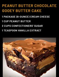 an advertisement for peanut butter chocolate gooey butter cake