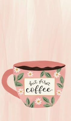 a pink coffee cup with the words but first, coffee on it's side