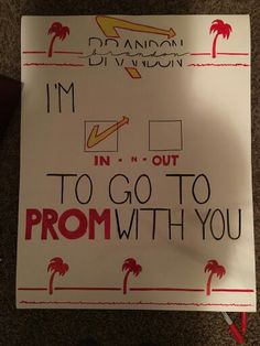 a sign that says i'm in n out to go to prom with you