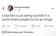 a tweet from hannah vernale on twitter that reads, a real fix is just being yourself in a world where people live for an image