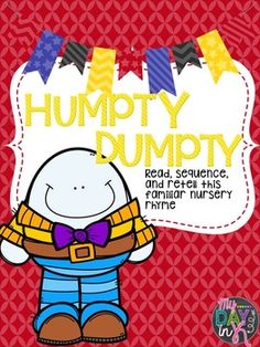 humpty humpty read, sequence, and respond with familiar nursery music