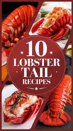 lobsters and lobster tails with text overlay that reads 10 lobster tail recipes on it