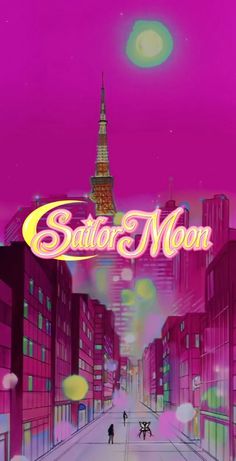 the title for sailor moon is shown in front of an image of a cityscape