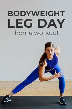 a woman is doing yoga in front of a sign that says bodyweight leg day home workout