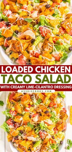 loaded chicken taco salad with creamy lime - cilantro dressing is the perfect side dish