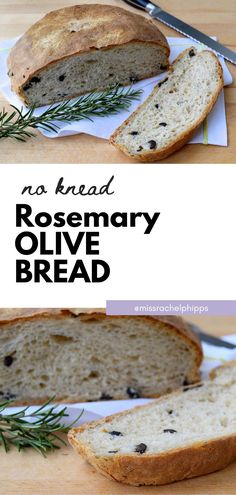 rosemary olive bread on a cutting board with the words no knead rosemary olive bread