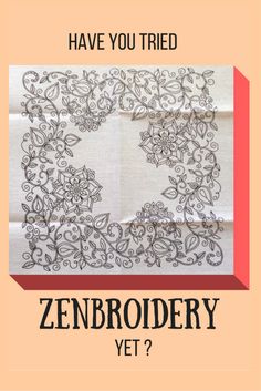 an image of the cover of a book that says, have you tried embroidery?