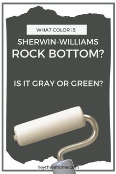 a roll of toilet paper sitting on top of a black and white sign that says, what color is sherwin - williams rock bottom? is it gray or green?