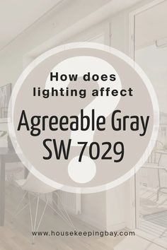 the words how does lighting effect agreeable gray sw 709?