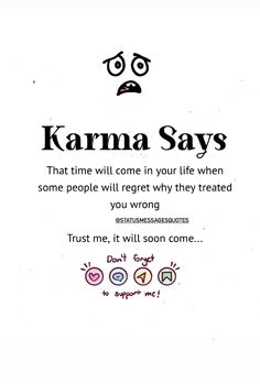 the back cover of karma says that time will come in your life when some people react why they treated you wrong