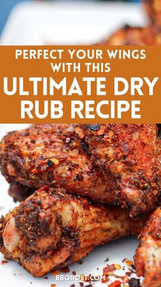 the ultimate guide to perfect your wings with this ultimate dry rub recipe