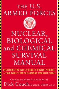 the u s armed forces nuclear, biological and chemical survival manual