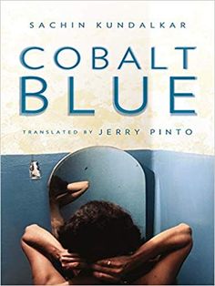 the cover of cobalt blue by sachin kunndakarr, translated by jerry pinto