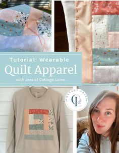 a collage of photos with the words, how to wearable quilt apparel