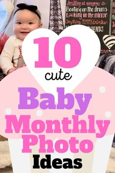 a baby is sitting in a cup with the words 10 cute baby month photo ideas