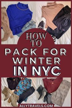 the back to pack for winter in nyc with text overlay that reads how to pack for winter in nyc