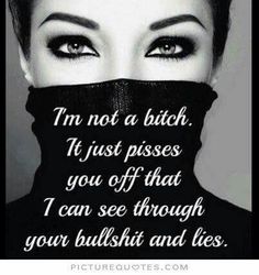 A Bitch who happens to be FED UP! Bad Time, Life Quotes Love, It's Funny, Badass Quotes, E Card, True Words, The Words, Great Quotes, True Quotes