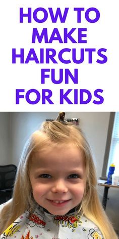 Make Haircuts, Fun Walk, First Haircut