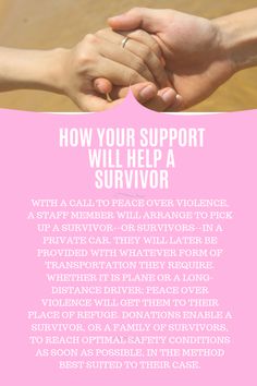 two hands holding each other with the words how your support will help a survivor on it