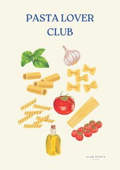 the pasta lover's club poster is shown with different types of pasta and vegetables