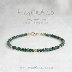 Natural faceted dark green Emerald beaded bracelet, with 14K gold filled (or sterling silver) faceted beads, carefully hand-strung on a beading wire. Dainty layering bracelet. It looks great on its own or layered with other bracelets. Please choose the size and the material your like from the drop down. If you are not sure the size, please choose the ones with a an adjustable chain. ♥ 3mm x 2mm genuine faceted Emerald beads ♥ Available in gold filled or sterling silver ♥ Other birthstone bracele May Birthday, Emerald Bracelet, Bracelet Minimalist, Emerald Bead, Birthstone Bracelet, Birthstone Bracelets, Beading Wire, Layered Bracelets, Faceted Bead