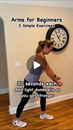 a woman standing in front of a clock with the words arms for beginners 3 simple exercises