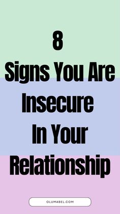 8 Signs You Are Insecure In Your Relationship