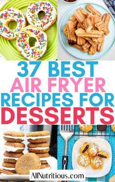 the best air fryer recipes for desserts