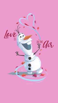 a pink background with the words love is in the air and a cartoon snowman