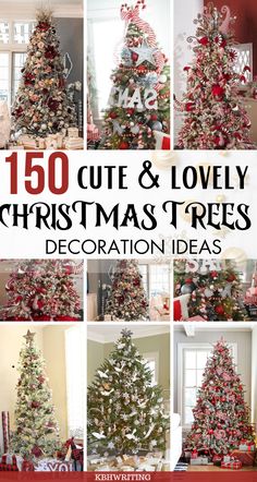 christmas trees decorated in red and white with the words, 150 cute & lovely christmas trees decoration ideas