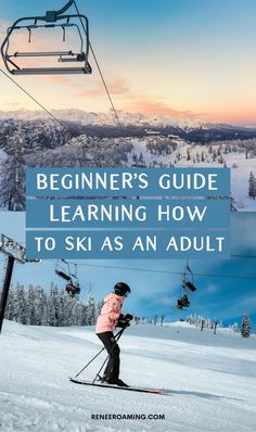 A pin with text that reads: Beginner's Guide to Learning How to Ski as an Adult by Renee Roaming. Featuring a picture of Renee learning how to ski and the ski resort as sunset. Cold Winter Aesthetic, Ski Tips For Beginners, Skiing Hairstyles, Aesthetic Snowboarding, Skiing Aesthetic Outfits, Skiing Pictures, Ski Resort Outfit, Aesthetic Skiing, Snowboarding Pics