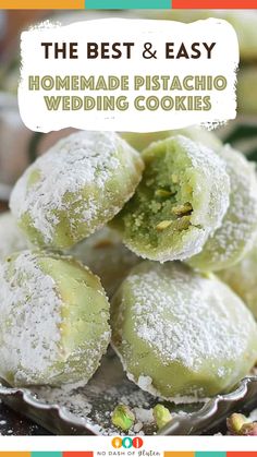 homemade pistachio wedding cookies stacked on top of each other with the words, the best and easy homemade pistachio wedding cookies