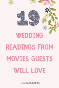 the text reads 19 wedding readings from movies guests will love on pink background with flowers