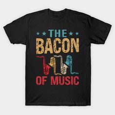 Our 'the bacon of music' standard design, coupled with a striking saxophone design , captures the universal language of music perfectly. The design is a potent symbol for music lovers, especially those who feel that it adds a flavorful twist to life, much like bacon. -- Choose from our vast selection of Crewneck and V-Neck T-Shirts to match with your favorite design to make the perfect graphic T-Shirt. Pick your favorite: Classic, Boxy, Tri-Blend, V-Neck, or Premium. Customize your color! For me Universal Language, Music Design, Musical Movies, Music Lovers, Bacon, V Neck T Shirt, Graphic T Shirt, Twist