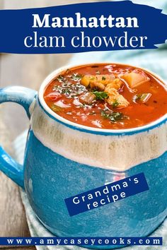 the manhattan clam chowder recipe is in a blue bowl