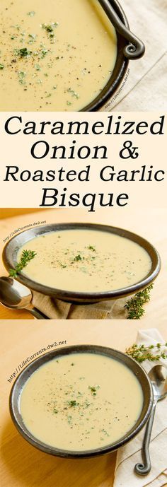 two images show how to make caramelized onion and roasted garlic bisque