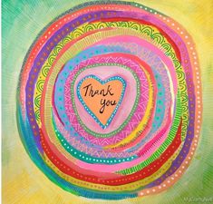 a painting with the words thank you written on it in a heart surrounded by colorful circles